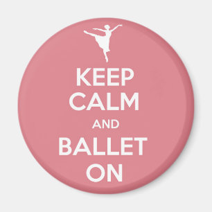 Aimant Restez calme et ballet