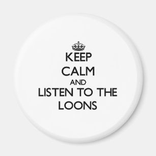 Aimant Restez calme et écoutez les Loons