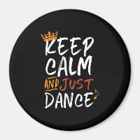 Restez Calme Juste Danse Danse Danse Danse Danse