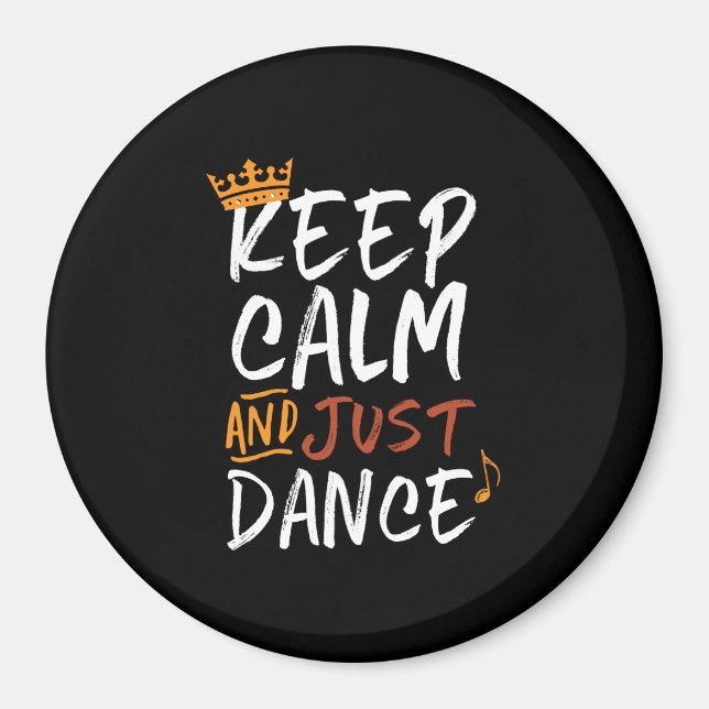 Aimant Restez Calme Juste Danse Danse Danse Danse Danse (Devant)