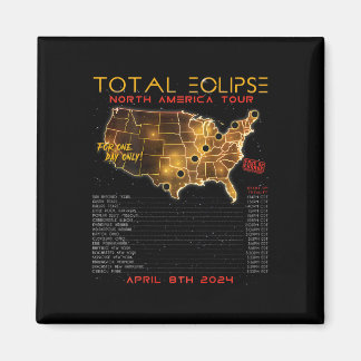 Aimant Retour) Total Solar Eclipse 2024 North America Tou