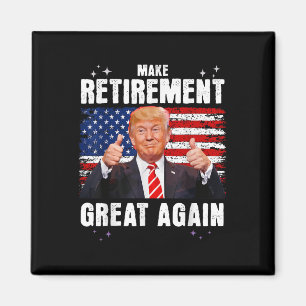 Aimant Retraité 2025 Retraite 2025 Retraite 2025 Trump