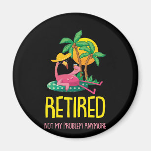 Aimant Retraité Pas Mon Problème Plus De Flamant rose Gra