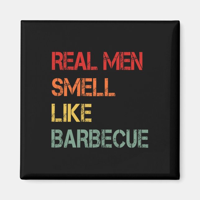 Aimant Retro Bbq Real Men Smell Like Byrbecue Smoke Funny (Devant)