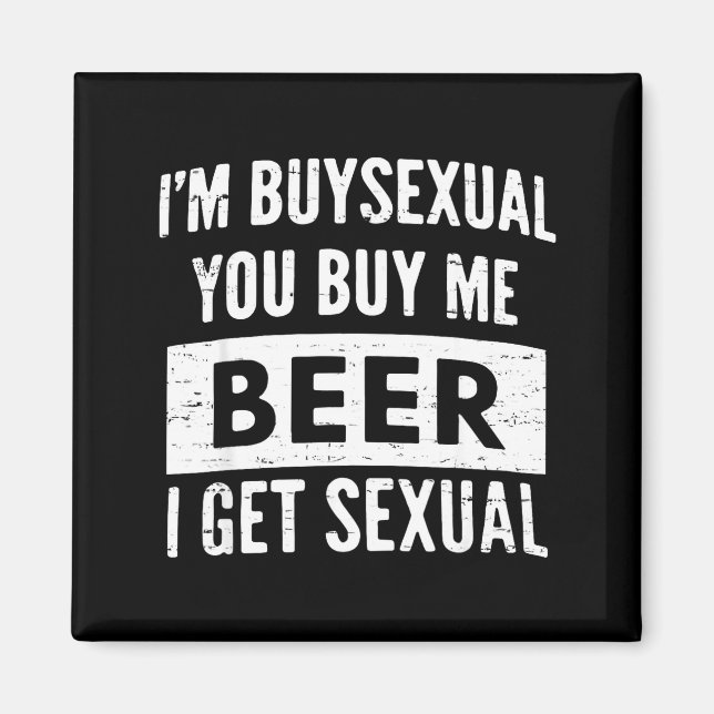 Aimant Retro Beer Funny I'm Buyual You Buy Me Beer I Get  (Devant)