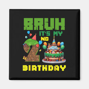 Aimant Rétro Bruh C'est Mon 2ème Anniversaire Gâteau Pixe