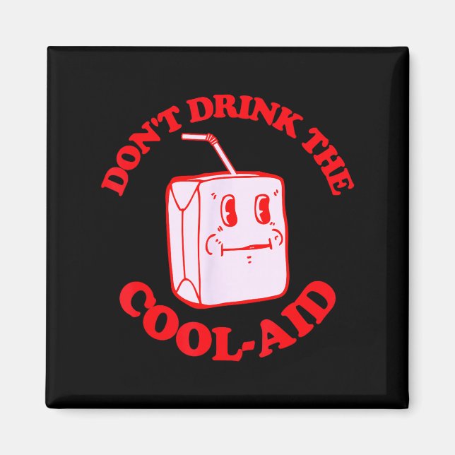 Aimant Retro Don't Drink The Cool-aid  (Devant)