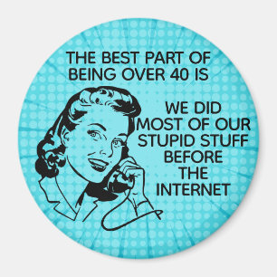 Aimant Rétro Drôle Plus de 40 ans