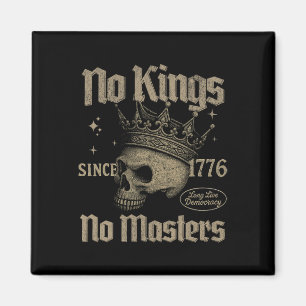 Aimant Rétro No Kings No Masters Depuis 1776 Crâne gothiq