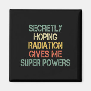 Aimant Retro Secret Espérer La Radiation Me Donne Superpo