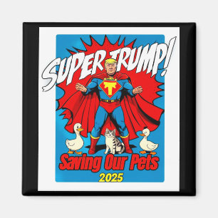 Aimant Retro Super Trump 2025 Protégez Nos Chats Et Canar