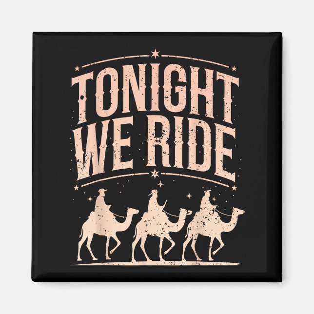 Aimant Retro Tonight We Ride Three Wise Men Christmas Nat (Devant)