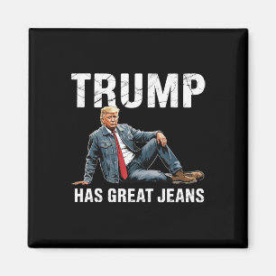 Aimant Retro Trump a de super jeans Meme 1