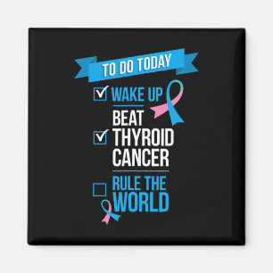 Aimant Réveillez-vous battre le cancer de la thyroïde dom