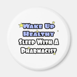 Aimant Réveillez-vous en bonne santé...Dormez avec un p