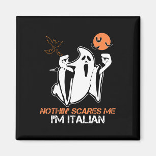 Aimant Rien me faire peur Je suis Italien Fantôme Hallowe