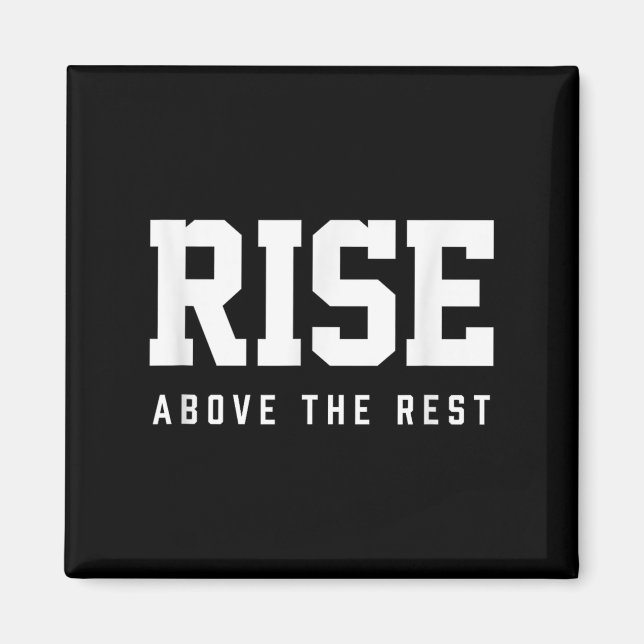 Aimant Rise Above The Rest  (Devant)