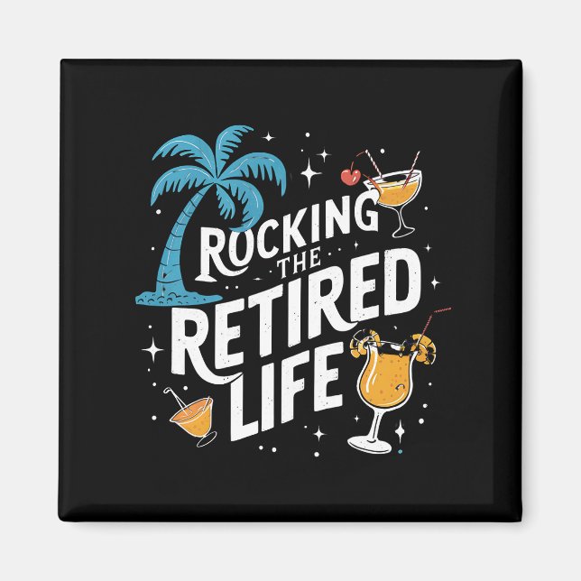 Aimant Rocking La Vie Retraitée Été Drôle Retraite (Devant)