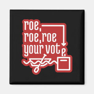 Aimant Roe Roe Roe Votre Vote 4