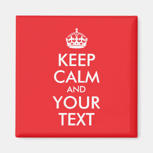 Aimant Rouge et blanc Gardez le calme et votre texte