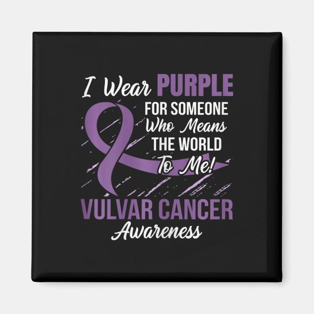 Aimant Ruban Vulvar Cancer Quelqu'Un Qui Veut Dire Monde  (Devant)