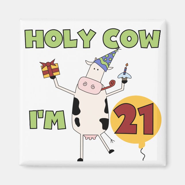 Aimant Saint Vache J'ai 21 Tshirts et cadeaux d'anniversa (Devant)