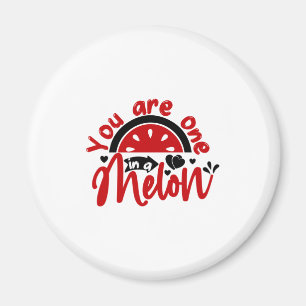 Aimant Saint Valentin Vous Êtes Un Dans Un Melon
