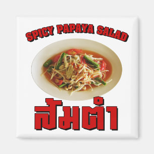 Aimant Salade de Papaya épicé [Som Tam] ... Thai Lao Food