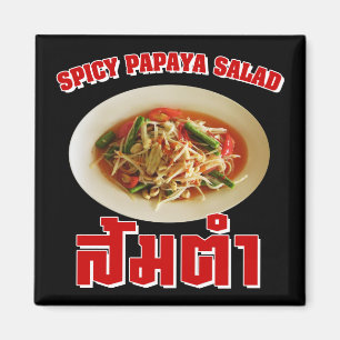 Aimant Salade de Papaya épicé [Som Tam] ... Thai Lao Food