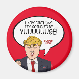 Aimant Salutation de Donald Trump - Joyeux anniversaire -