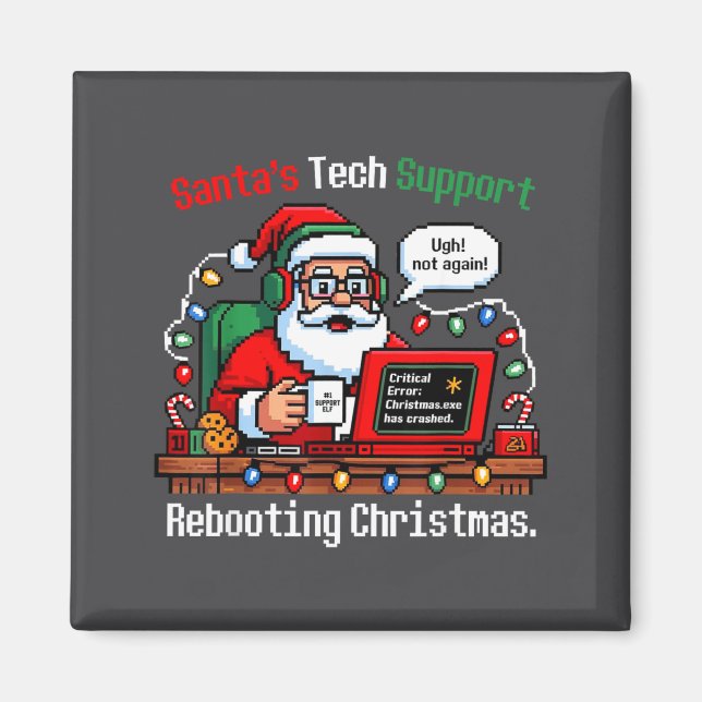 Aimant Santa s Support Tech Rebooting IT Computer Meme (Devant)