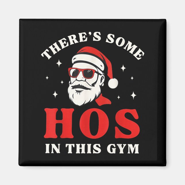 Aimant Santa There's Some Hos In This Gym  (Devant)