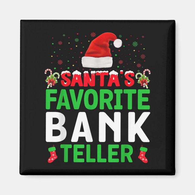 Aimant Santa's Favorite Bank Teller Christmas Matching Co (Devant)