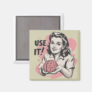 Aimant Sarcasme Vintage Utilisez Votre Cerveau Esthétique