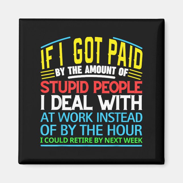 Aimant Sarcastic Office Humor Funny Work Quote Ing People (Devant)