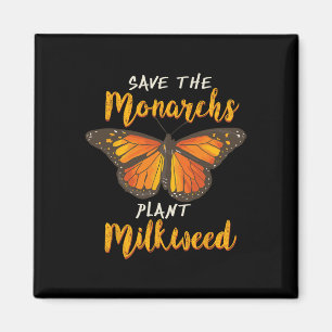 Aimant Sauvez le Plante des monarques Plus de Milkweed Bu