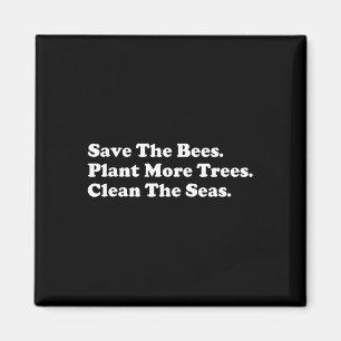 Aimant Sauvez les abeilles - Plante Plus d'arbres Jour de