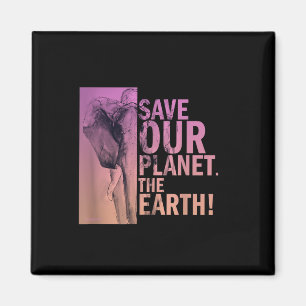 Aimant Sauvez Notre Planète La Terre Elephant De l'enviro