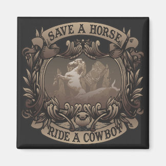 Aimant Sauvez Un Cheval...Promenez Un Cowboy !