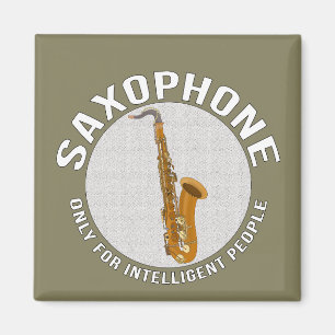 Aimant Saxophone uniquement pour les personnes intelligen