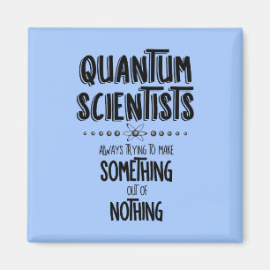 Aimant Scientifiques quantiques