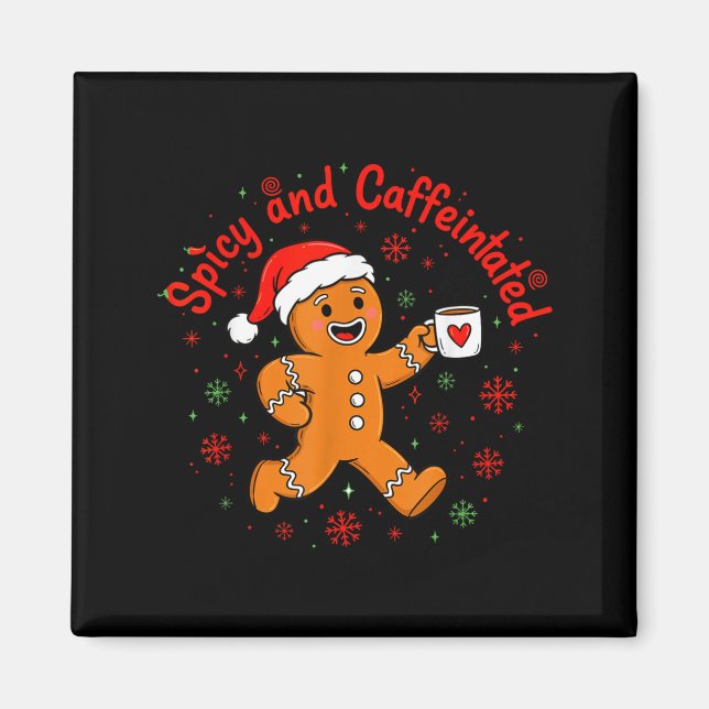 Aimant Scy And Caffeinated Coffee Men Women Gingerbread C (Devant)