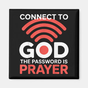 Aimant Se Connecter À Dieu Le Mot De Passe Est Prière Drô