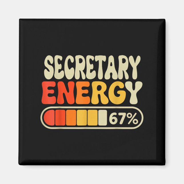 Aimant Secretary Energy 67 Percent Funny Job Title Humor  (Devant)