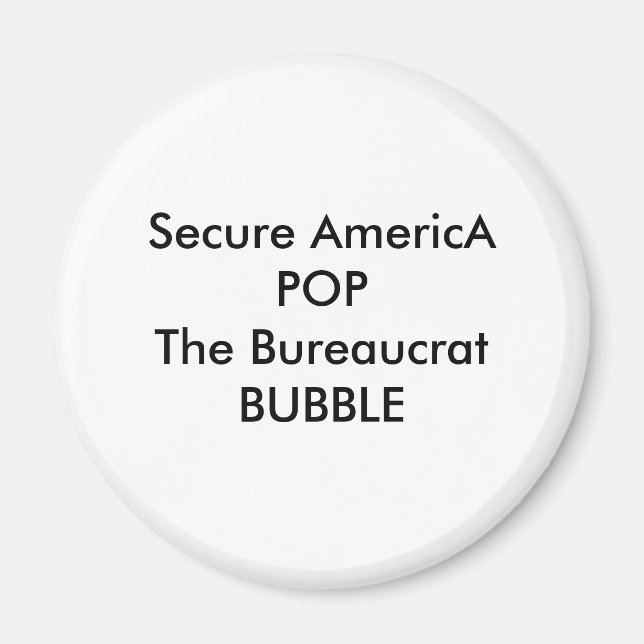 Aimant Secure AmericA POP La BULLE Bureaucrate (Devant)