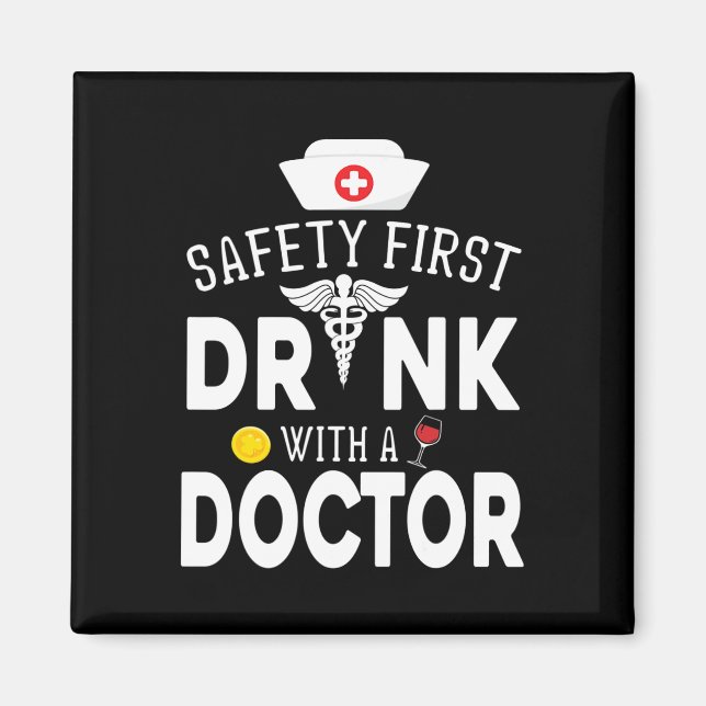 Aimant Sécurité D'Abord Boire Du Vin Avec Un Docteur Sur  (Devant)