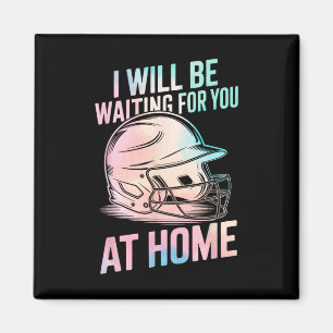 Aimant Seil Je serai à la maison à vous attendre Funny So