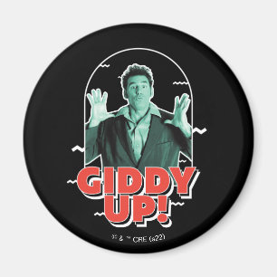 Aimant Seinfeld Kramer - Giddy Up!