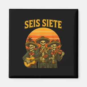 Aimant Seis Siete Drôle 67 Meme Mexicain Los Muertos Cala