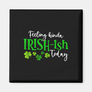 Aimant Sentiment un peu irlandais aujourd'hui Fier de la